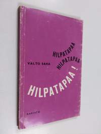Hilpatapaa! : runoja