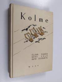 Kolme : runoantologia