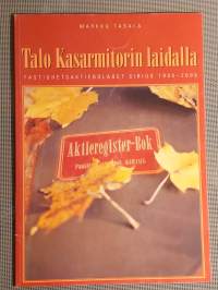 Talo Kasarmitorin laidalla : Fastighetsaktiebolaget Sirius 1905-2005 [ talohistoria talohistoriikki Kaartinkaupunki Helsinki  ]