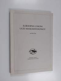 Euroopan unioni uusi maailmanvaltako ?