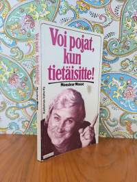 Voi pojat, kun tietäisitte! : eli Raimo Jääskeläisen uskomattomat seikkailut