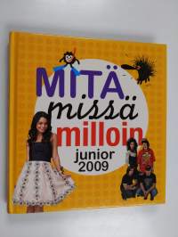 Mitä missä milloin junior 2009