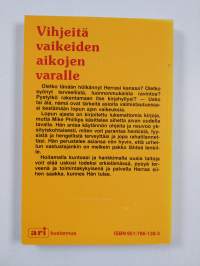 Vihjeitä vaikeiden aikojen varalle