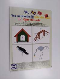 Tee se itselle 13 - Gör det själv - Gjor det selv - Pihakoristeita ja -rakenteita lemmikeille