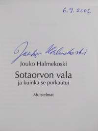Sotaorvon vala ja kuinka se purkautui : muistelmat (signeerattu)