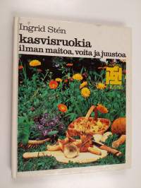 Kasvisruokia ilman maitoa, voita ja juustoa