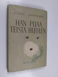 Hän pitää teistä huolen