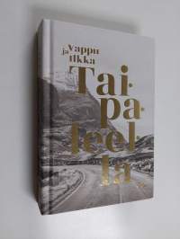 Taipaleella - Vappu ja Ilkka Taipaleella