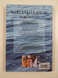 Kestääkö kirkon perustus?
