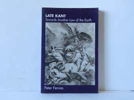 Late Kant - Towards Another Law of the Earth