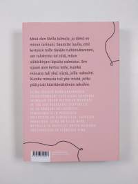 Päivä, jona Stella Julmala tuli hulluksi (ERINOMAINEN)