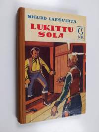 Lukittu sola : seikkailuromaani