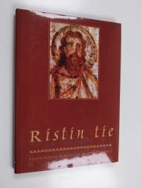 Ristin tie : paastonajan meditaatio- ja rukouskirja