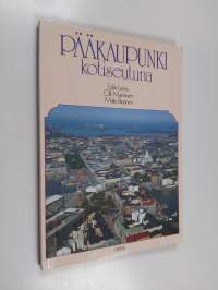 Pääkaupunki kotiseutuna - kotiseutuopin oppikirja peruskoulun 7.-9. luokille