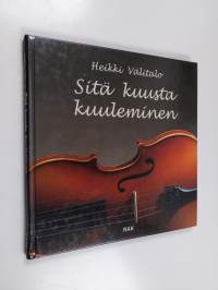 Sitä kuusta kuuleminen