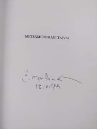 Metsämiesurani taival (signeerattu)