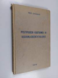 Pystypuiden kuutioimis- ja kasvunlaskentataulukot