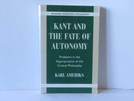 Kant and the Fate of Autonomy