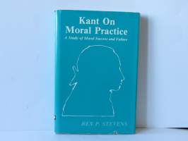 Kant on Moral Practice