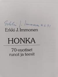 Honka : 70-vuotiset runot ja teesit (signeerattu)