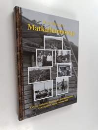 Matkailumuistoja - Kuvaus matkasta Maaningalta lestadiolaisuuden syntysijoille Lappiin vuonna 1884