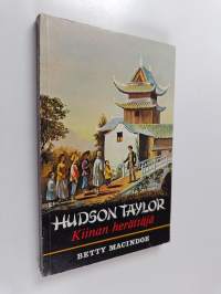 Hudson Taylor : Kiinan herättäjä