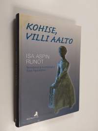 Kohise, villi aalto : Isa Aspin runot