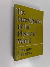The investigation of the physical world