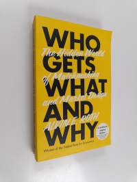 Who Gets What - and Why - The Hidden World of Matchmaking and Market Design
