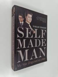 Self-made Man - My Year Disguised as a Man