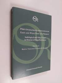 Pūrvāparaprajñābhinandanam : East and West, past and present : indological and other essays in honour of Klaus Karttunen