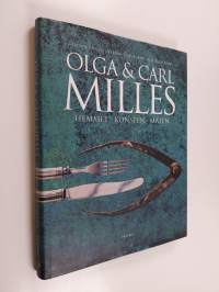 Olga &amp; Carl Milles : konsten, hemmet, maten