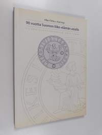 90 vuotta Suomen liike-elämän asialla : Liikesivistysrahasto 1919-2009