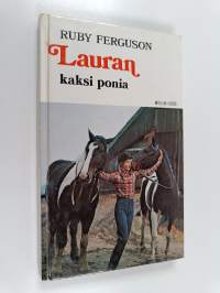 Lauran kaksi ponia : Tyttöromaani