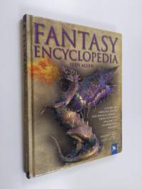 Fantasy encyclopedia : a guide to fabulous beasts and magical beings from elves and dragons to vampires and wizards