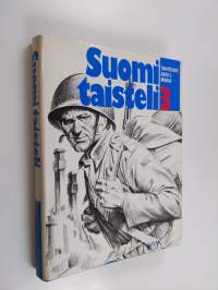 Suomi taisteli : sotiemme suurlukemisto 3