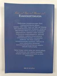 Kävit sie? Näit sie? Muistat sie? : Evakkokertomuksia