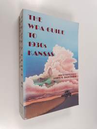 The WPA Guide to 1930s Kansas