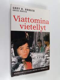 Viattomina vietellyt