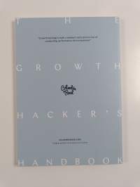 The growth hacker`s handbook 2019