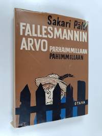 Fallesmannin Arvo parhaimmillaan - pahimmillaan