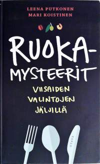 Ruokamysteerit: viisaiden valintojen jäljillä