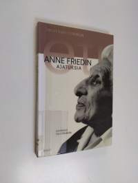 Sanat kuin kosketus : Anne Friedin ajatuksia