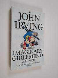 The imaginary girlfriend : [a memoir]