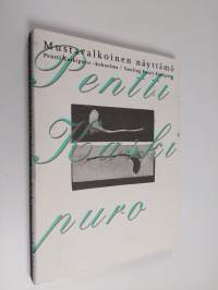Mustavalkoinen näyttämö : Pentti Kaskipuro -kokoelma