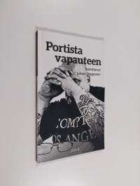 Portista vapauteen