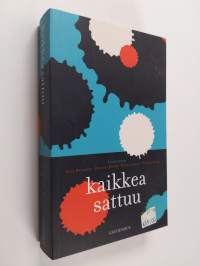 Kaikkea sattuu