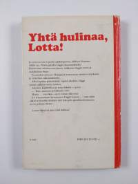 Yhtä hulinaa, Lotta!