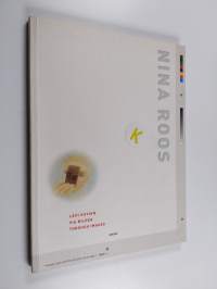 Nina Roos : läpi kuvien - via bilder - through images