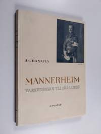 Mannerheim vapaussodan ylipäällikkö